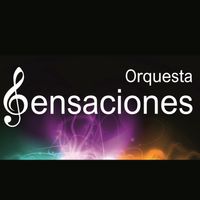 ORQUESTA SENSACIONES ORQUESTA SENSACIONES