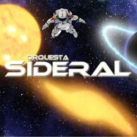 ORQUESTA SIDERAL ORQUESTA SIDERAL